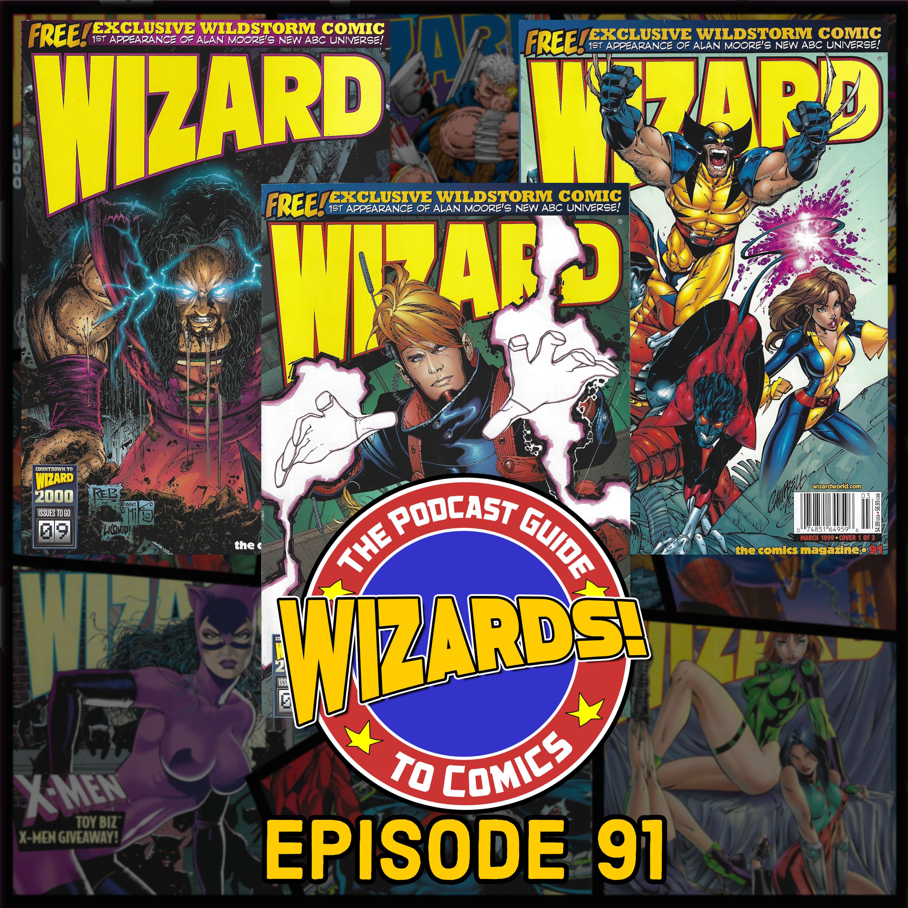 WIZARDS The Podcast Guide To Comics Episode 91 WIZARDS The Podcast