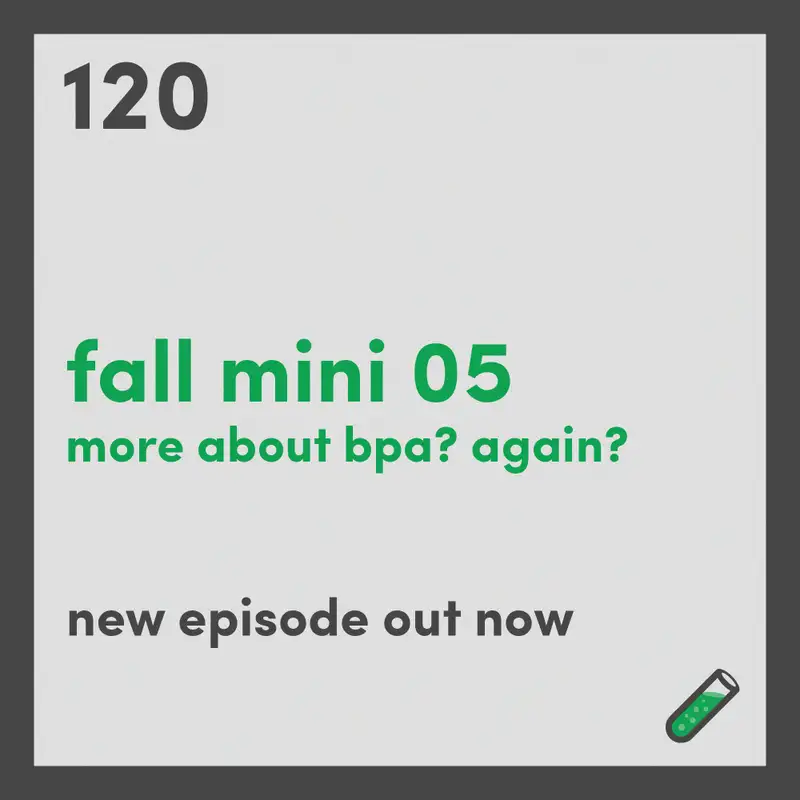 Chemistry For Your Life Transcript Fall Mini 05 Is BPA really that bad for you?