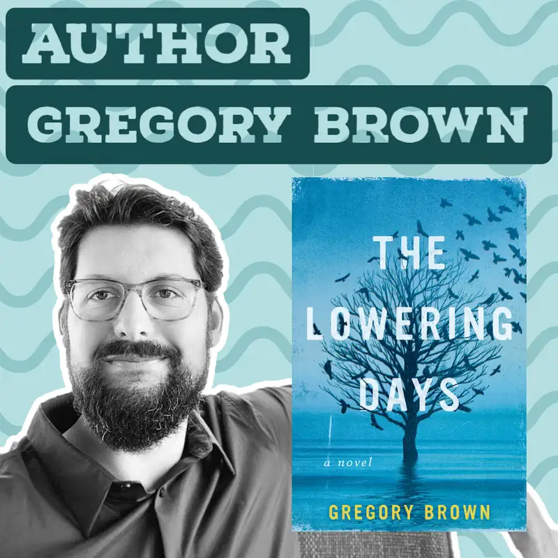 Gregory Brown - Author of The Lowering Days