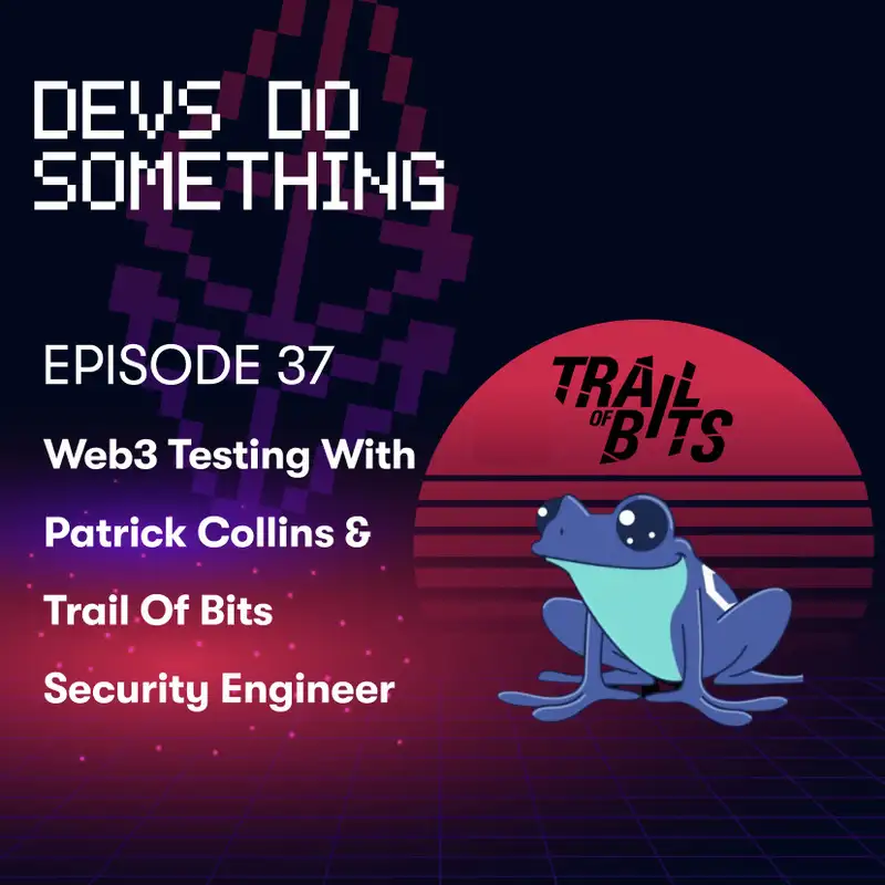Solidity Fuzzing & Web3 Testing with a Trail of Bits Security Engineer