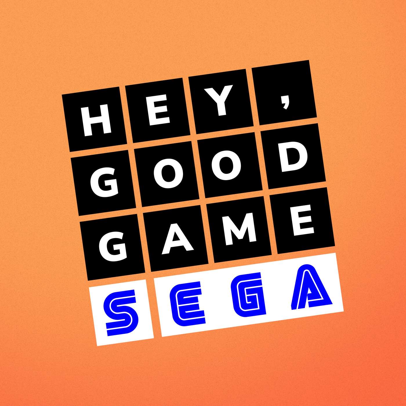 Hey, Good Game