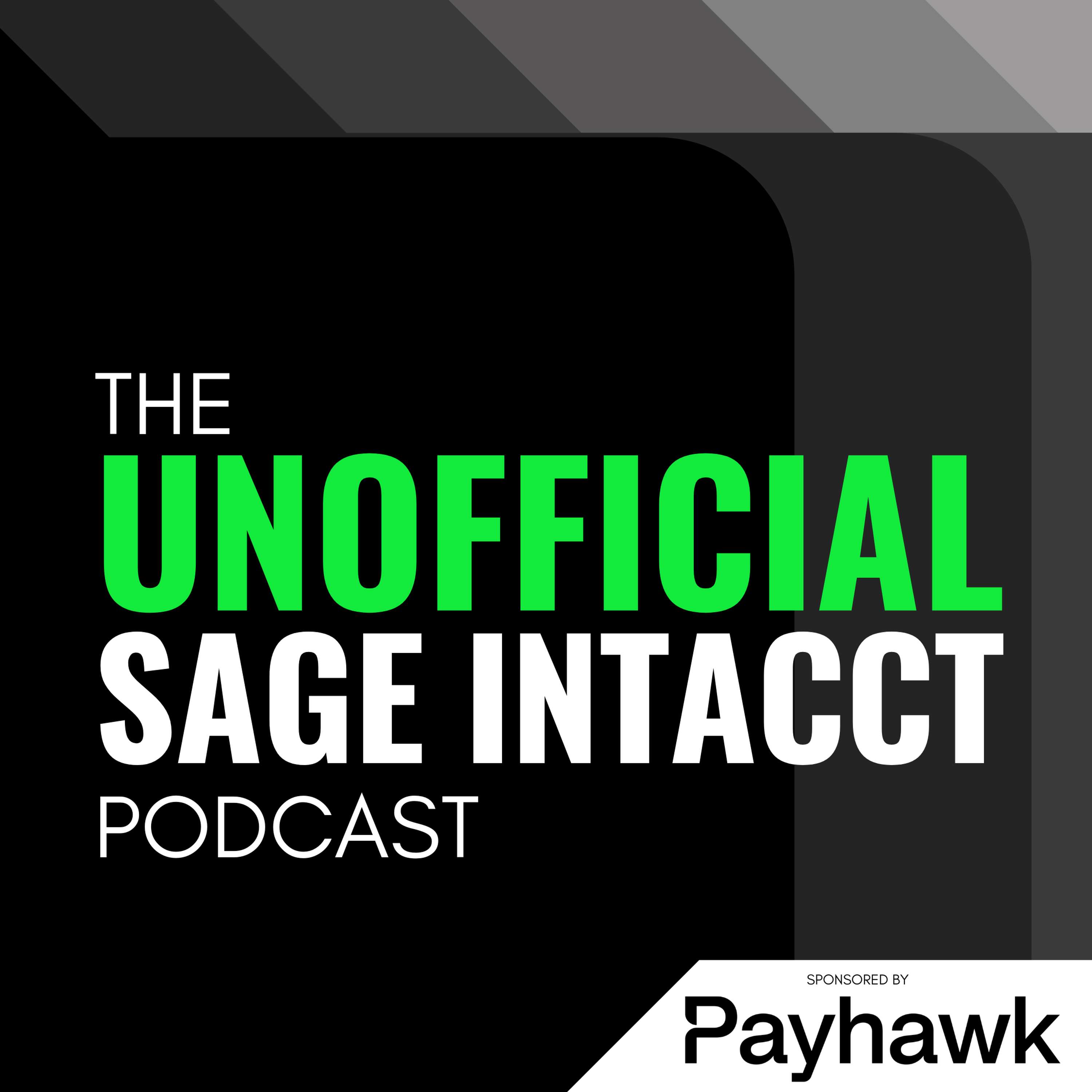 The Unofficial Sage Intacct Podcast