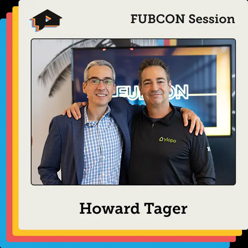 Howard Tager on the Good, Bad, and Ugly of AI [FUBCON Session]