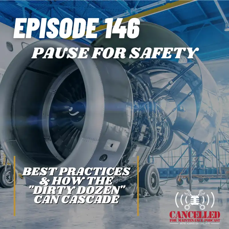 Pause for Safety | Best practices and how the "dirty dozen" can cascade
