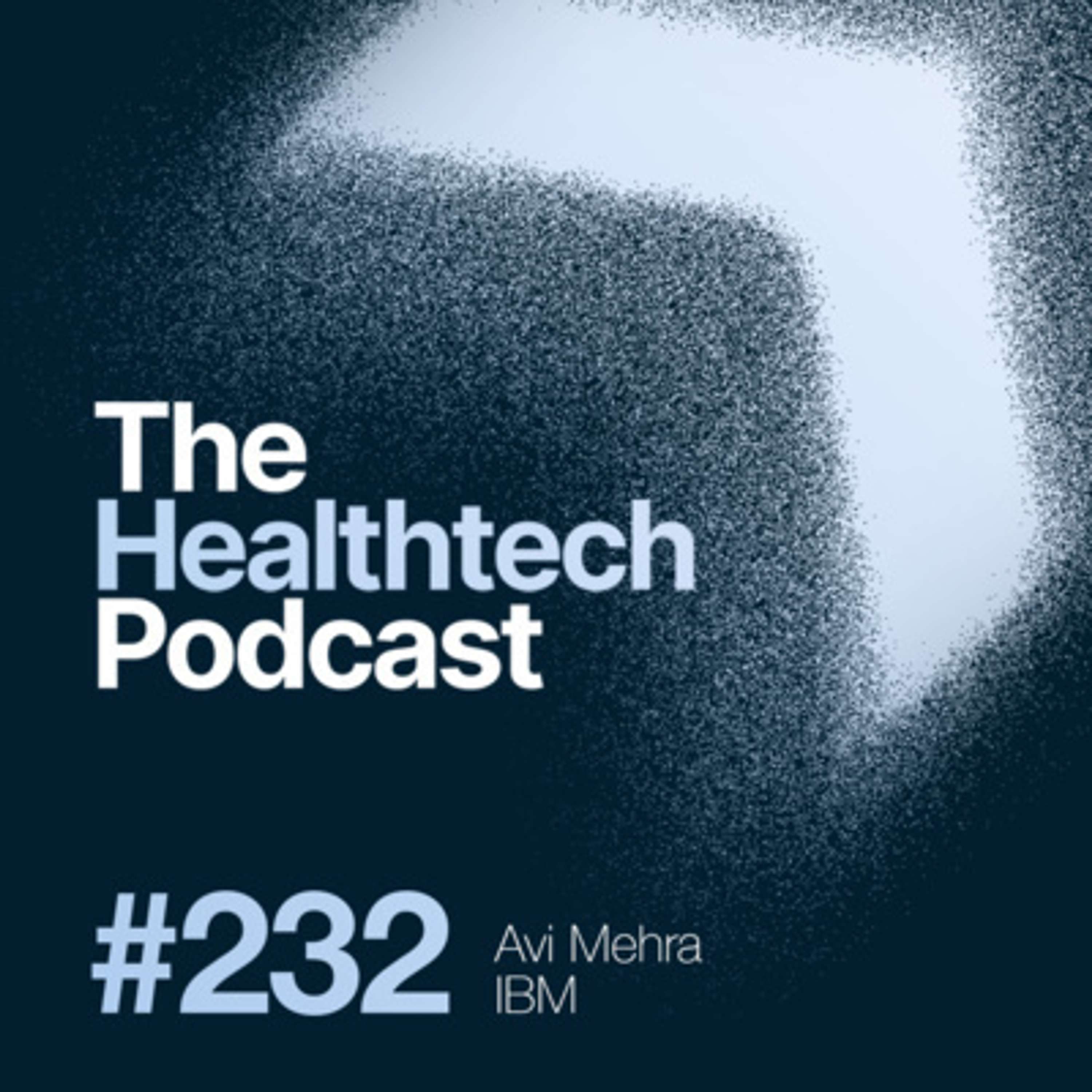 #232 Quick Tips with Avi Mehra from IBM and Doctorpreneurs 🏥 - podcast episode cover