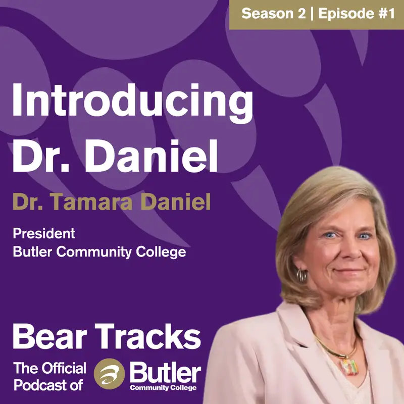 Introducing Dr. Daniel - President of Butler Community College