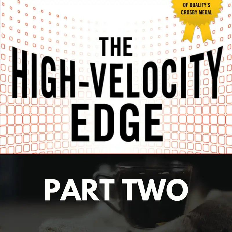 The High Velocity Edge: Part Two