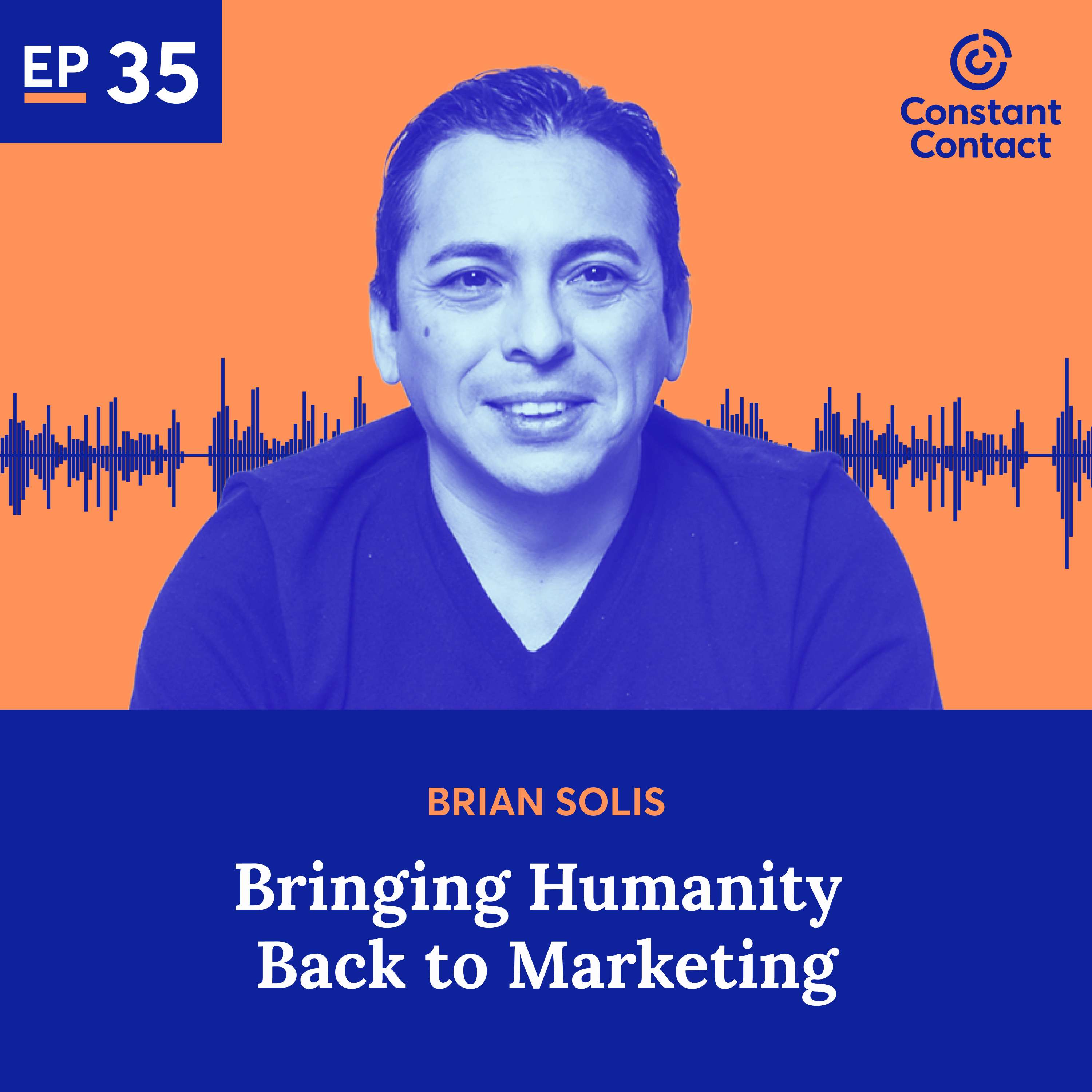 Bringing Humanity Back to Marketing with Brian Solis