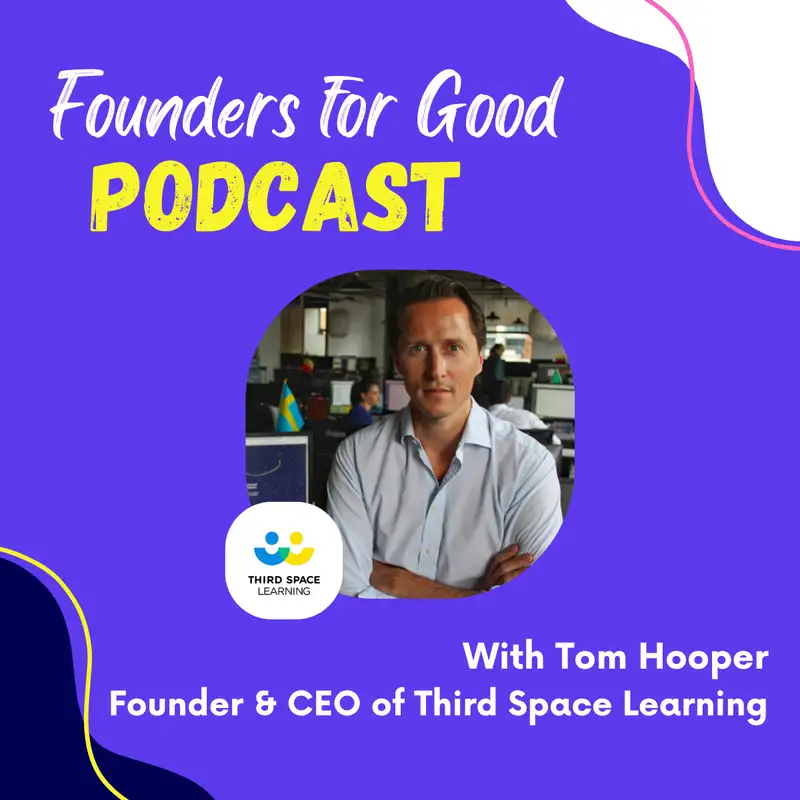 Tom Hooper, Third Space Learning: providing affordable and accessible tutoring to disadvantaged children 
