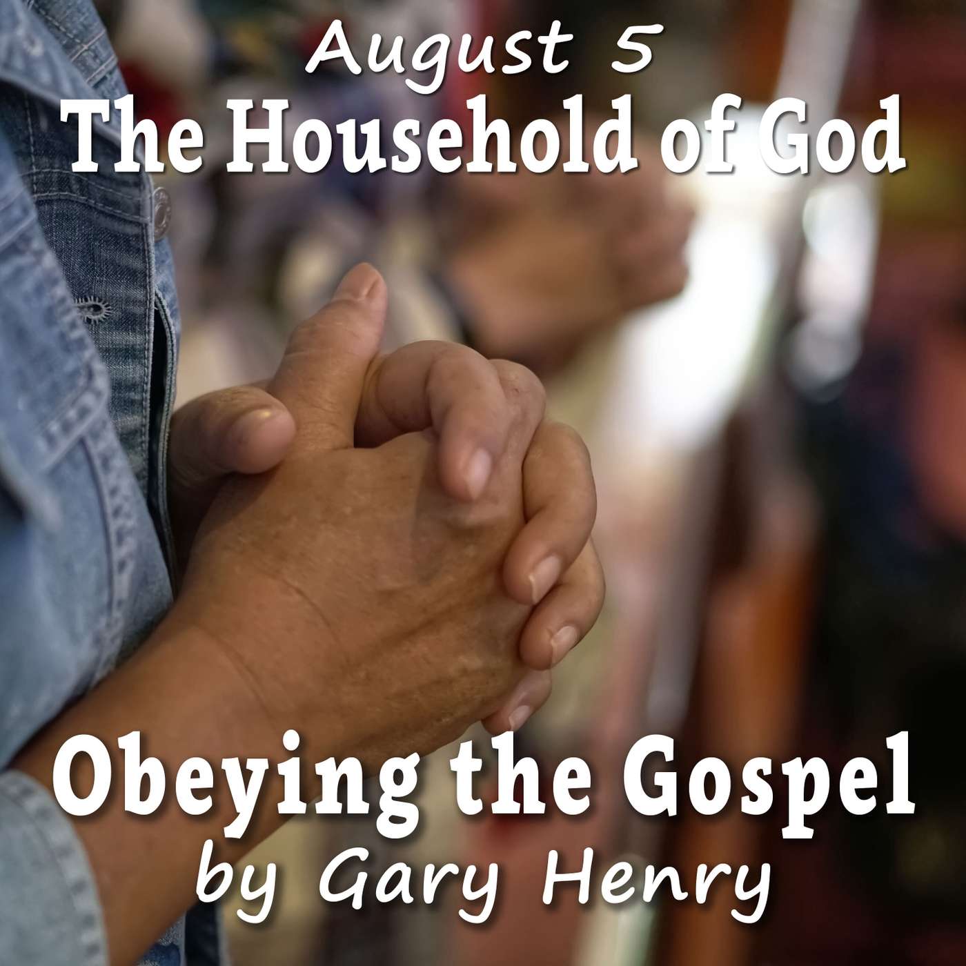 The Household of God (August 5)