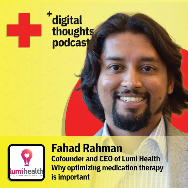 Why optimizing medication therapy is important | Fahad Rahman (Cofounder and CEO of Lumi Health)
