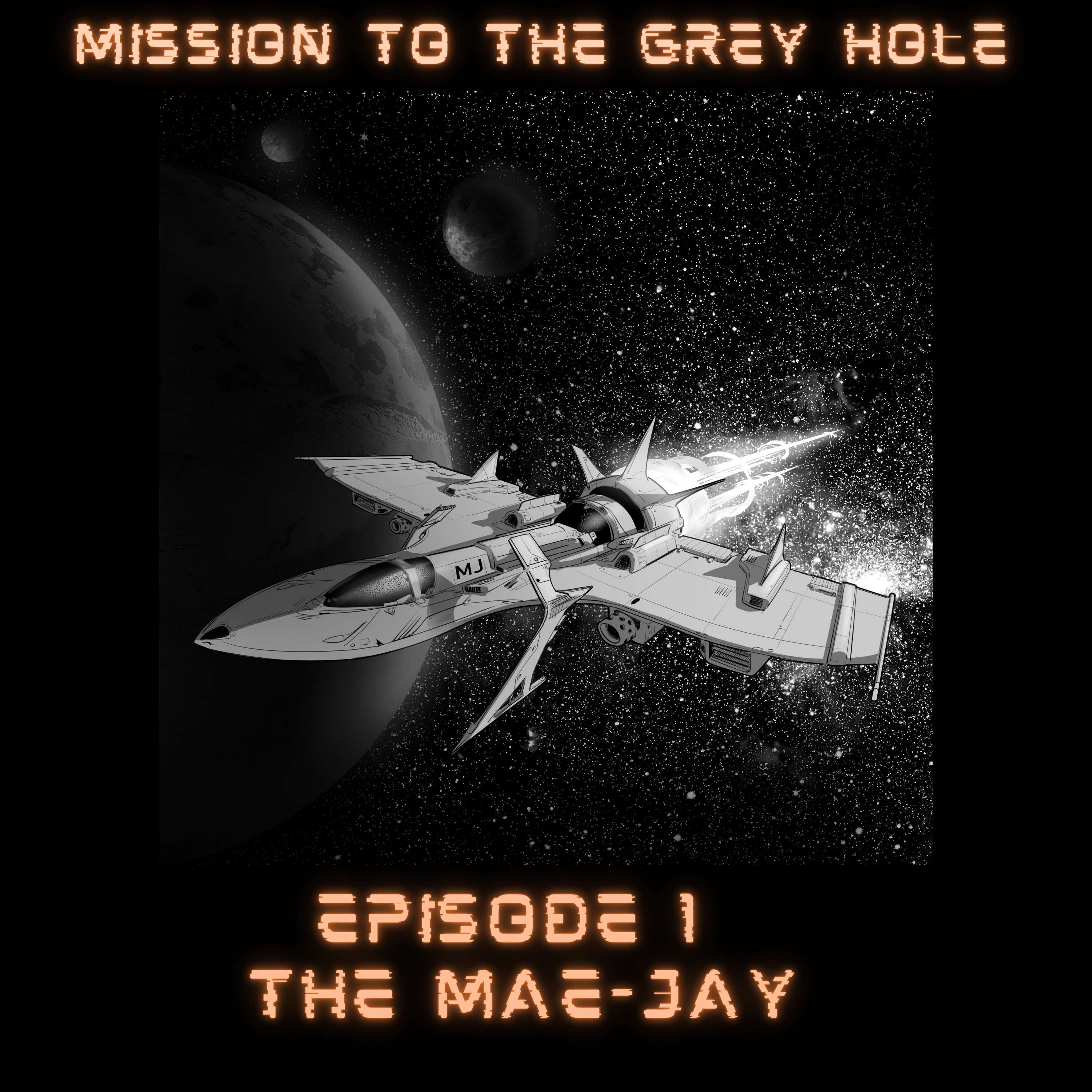 Episode 1 - The Mae-Jay