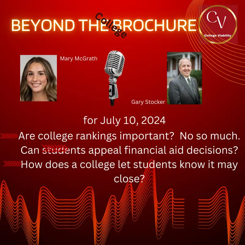 Beyond the (College) Brochure for July 10, 2024