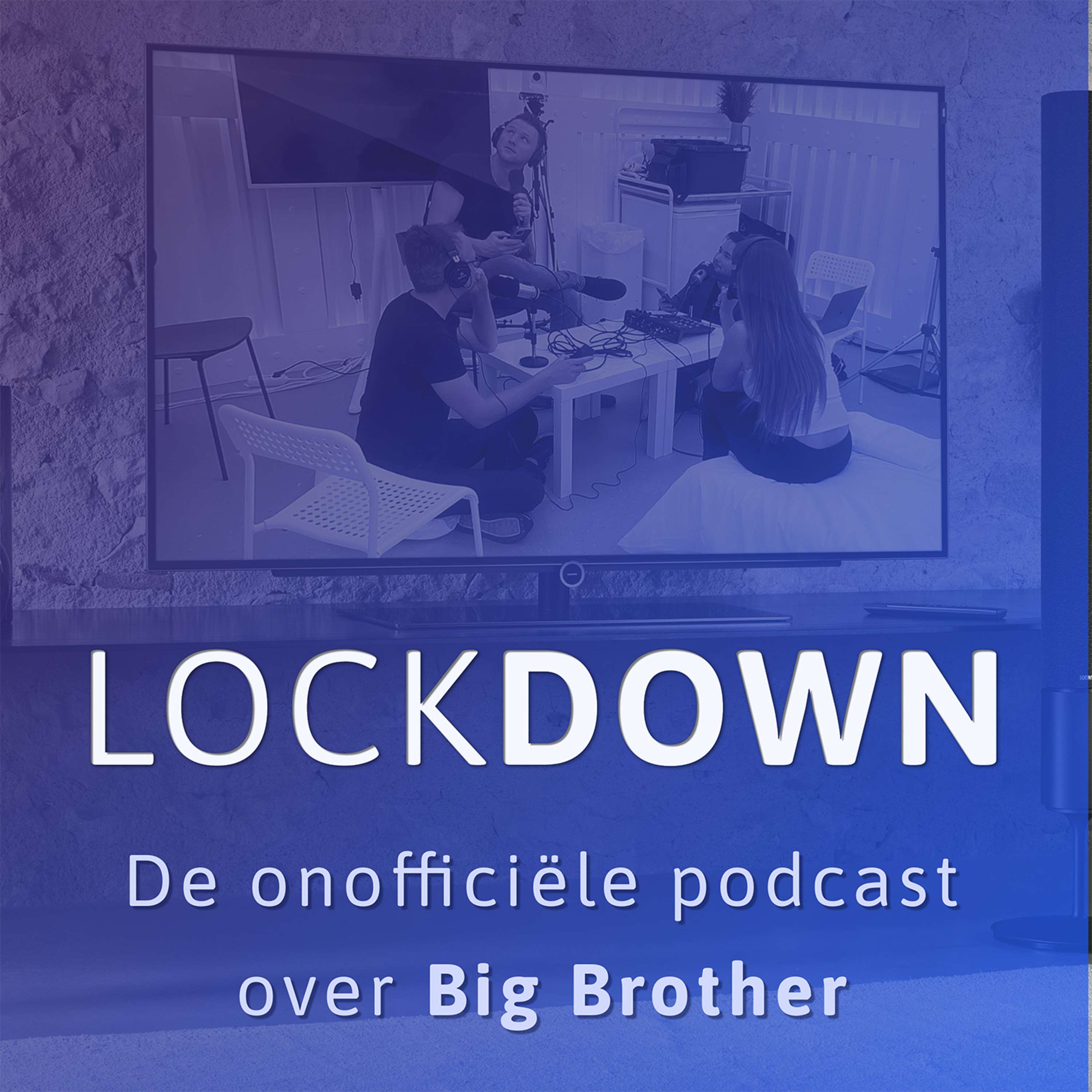 Lockdown - De Onofficiële Podcast Over Big Brother