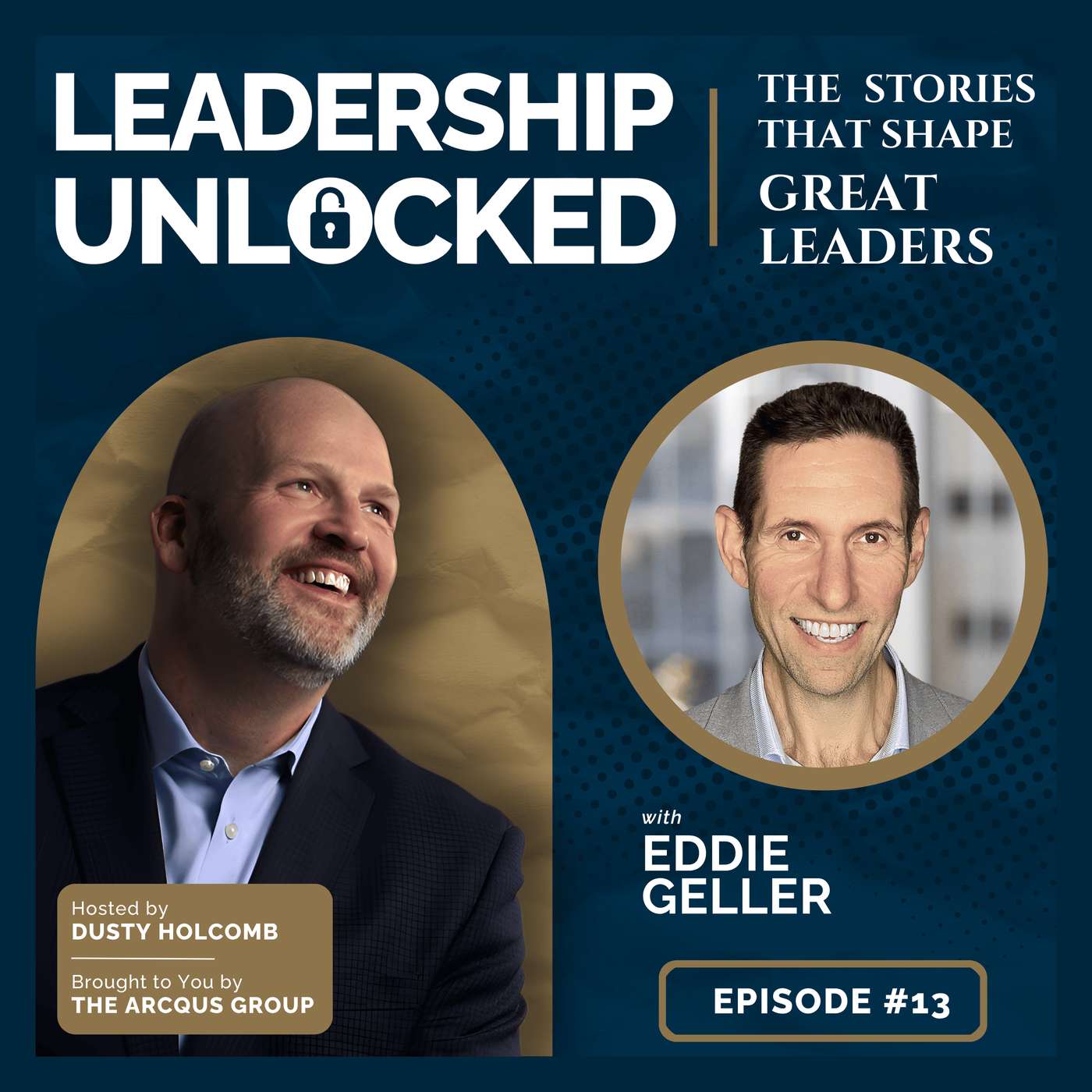 Leadership Unlocked: The Stories That Shape Great Leaders