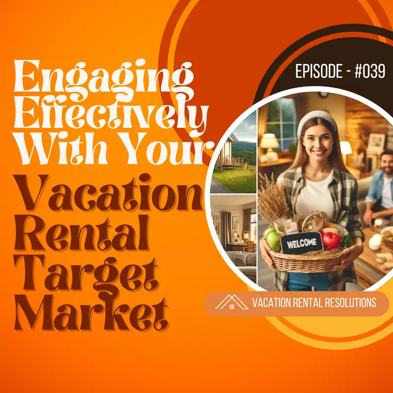 Engaging Effectively With Your Vacation Rental Target Market-039