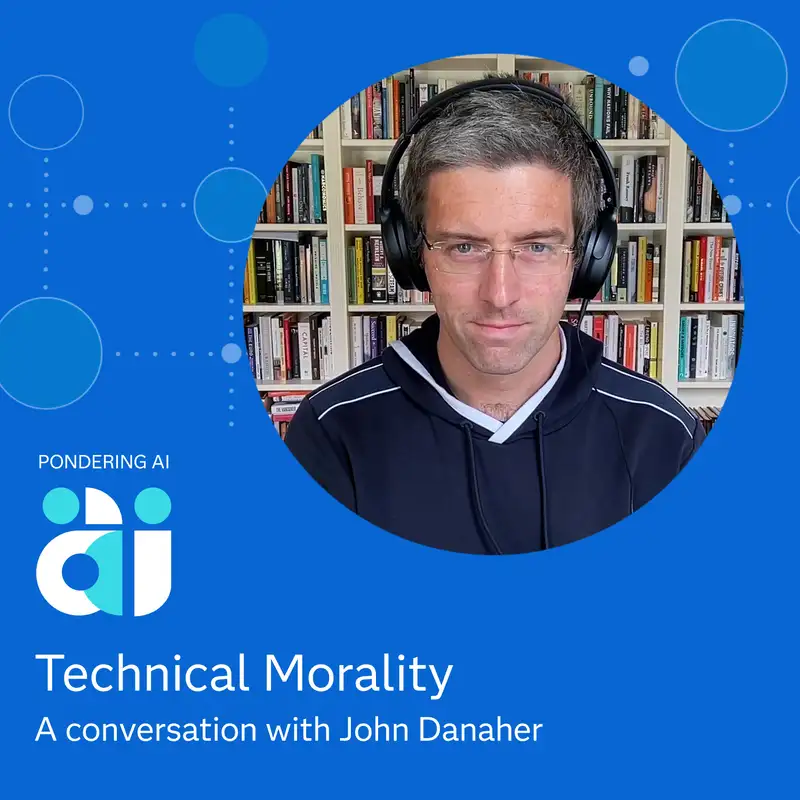 Technical Morality with John Danaher