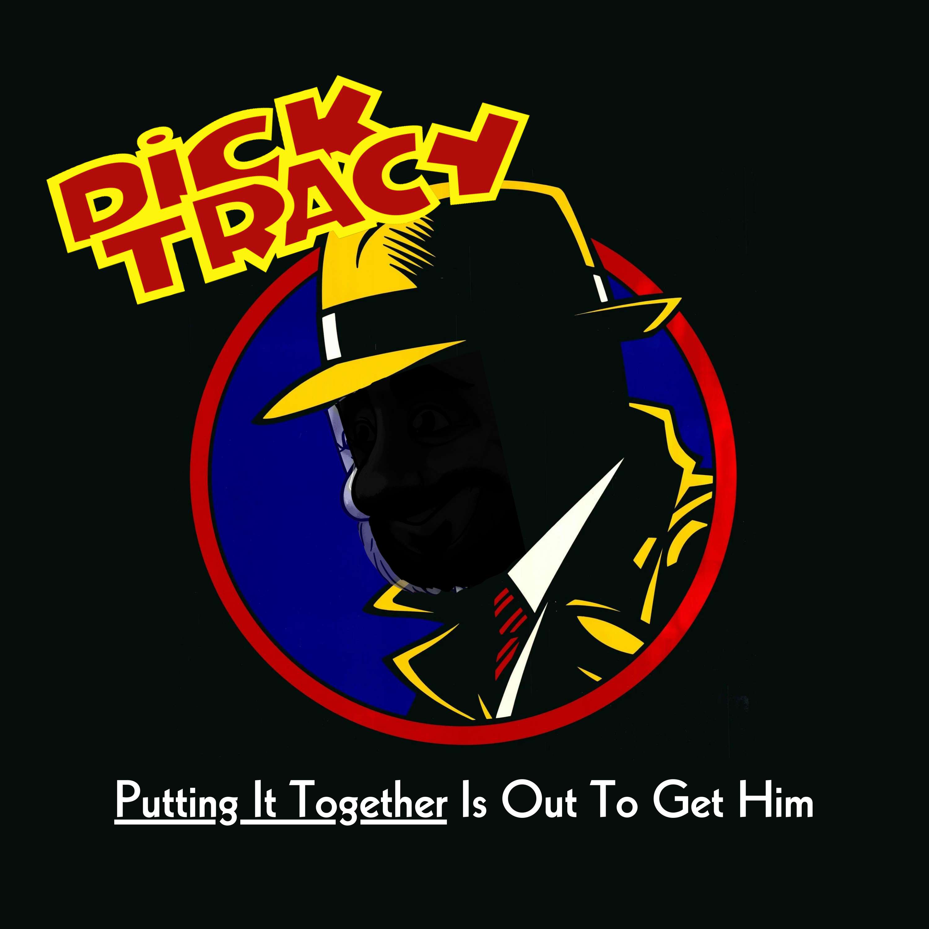 More – Dick Tracy (with Cooper Williams)