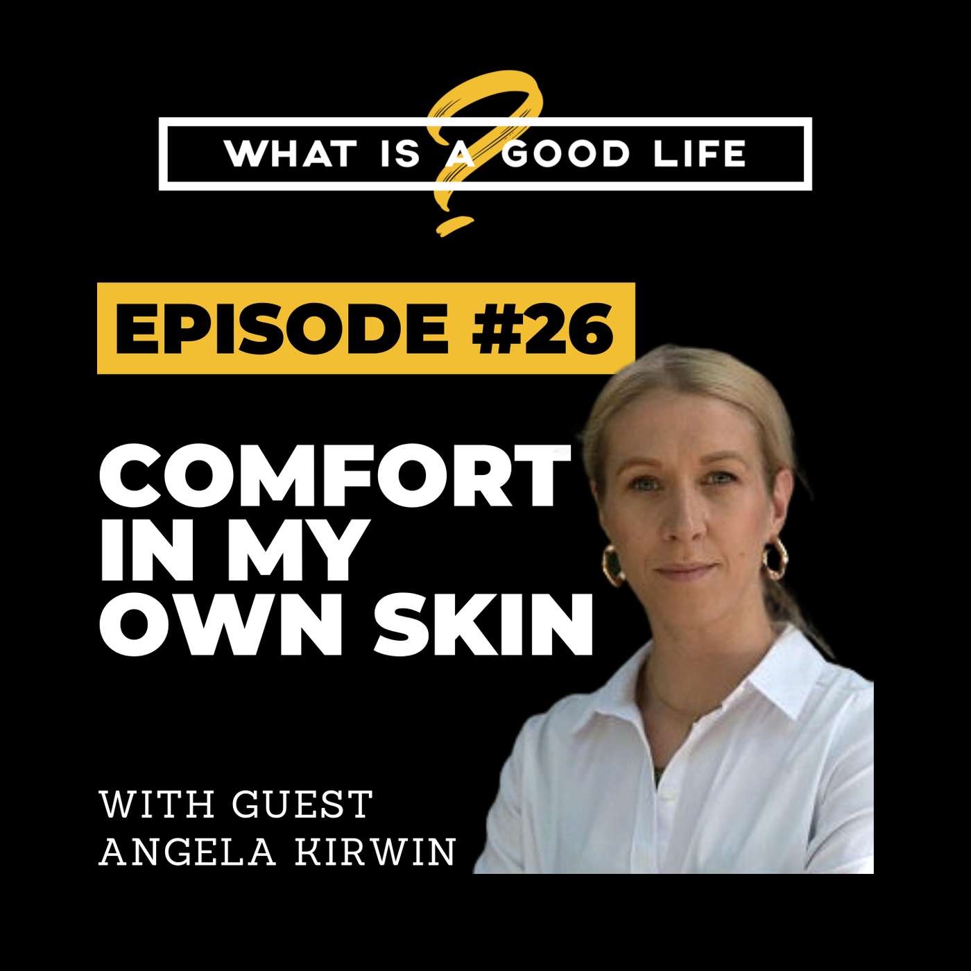 What is a Good Life?