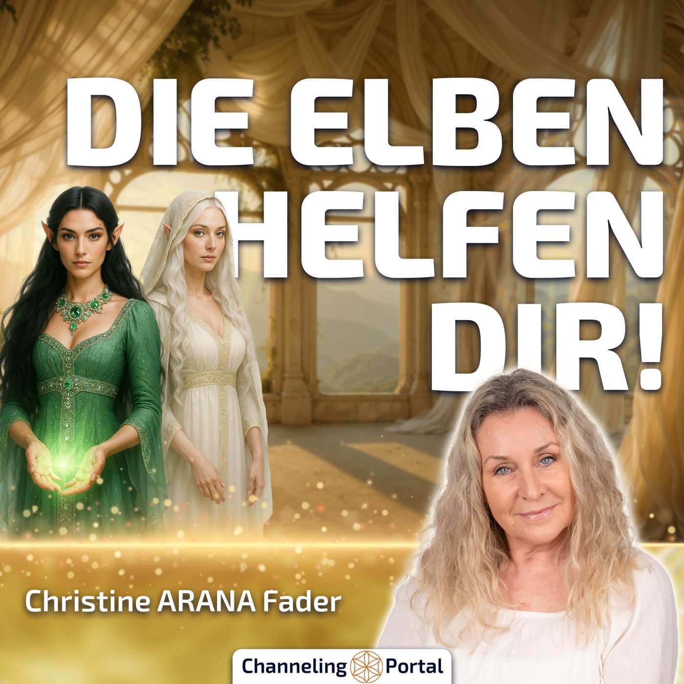 #474 So unterstützen Dich die Elben aktuell intensiv! – Christine ARANA Fader im Interview #474 So unterstützen Dich die Elben aktuell intensiv! – Christine ARANA Fader im Interview
