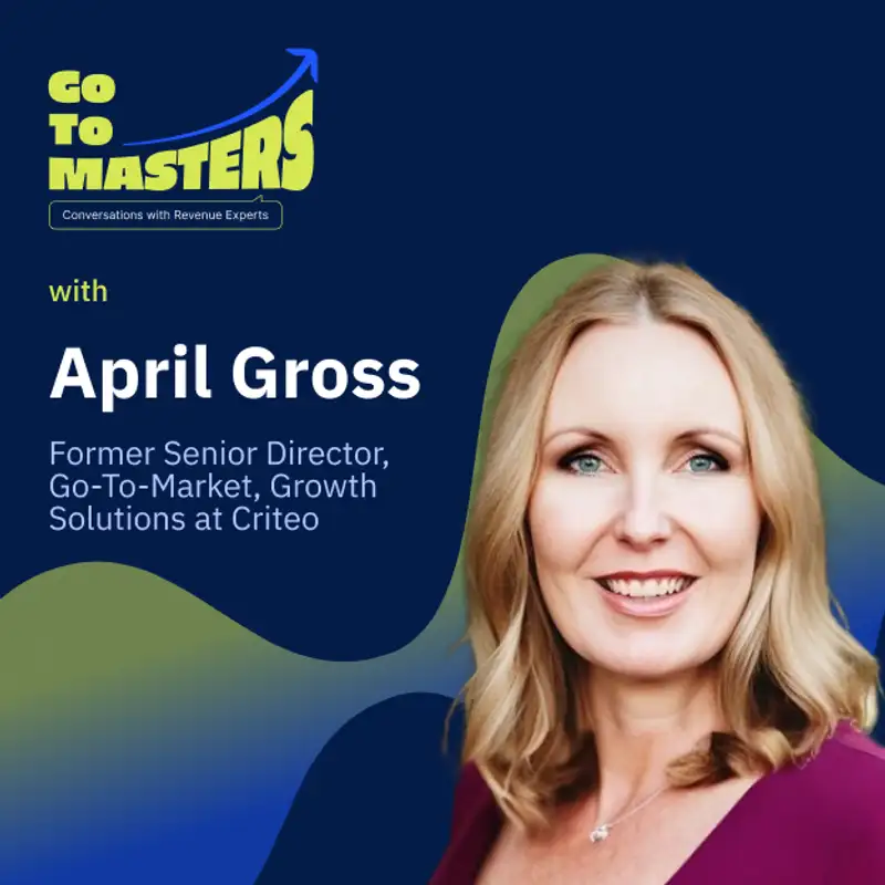 Applying Cross-Industry Principles: April Gross’s Tips for Boosting Revenue & Collaboration