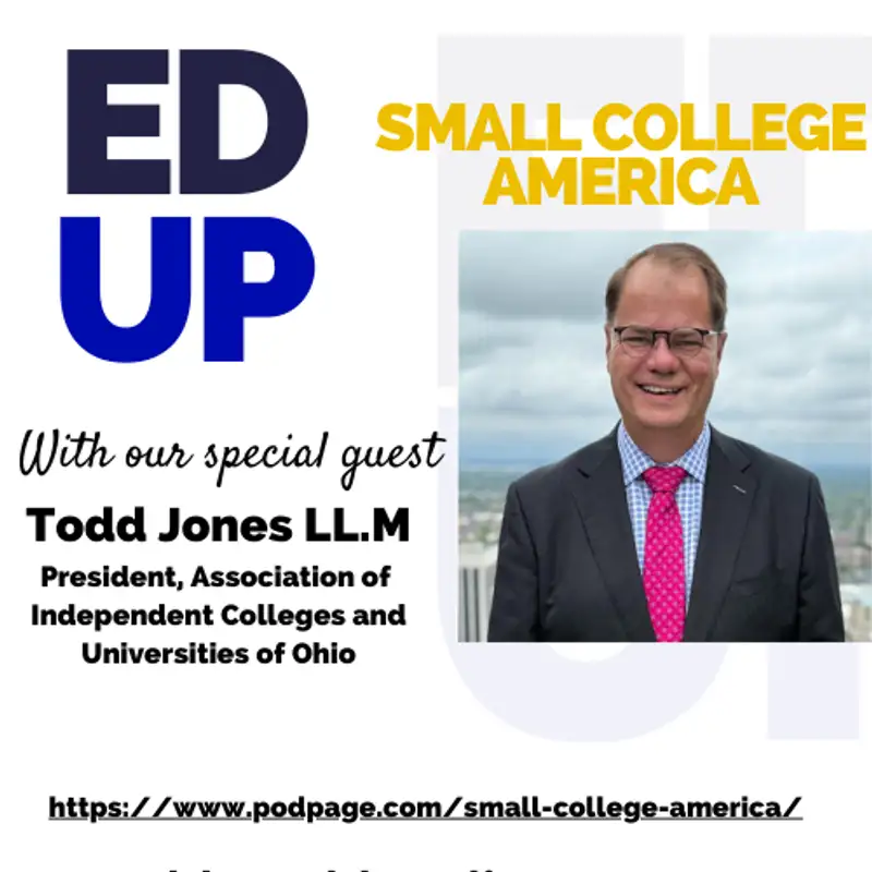 Small College America - Todd Jones, President and General Counsel, AICUO