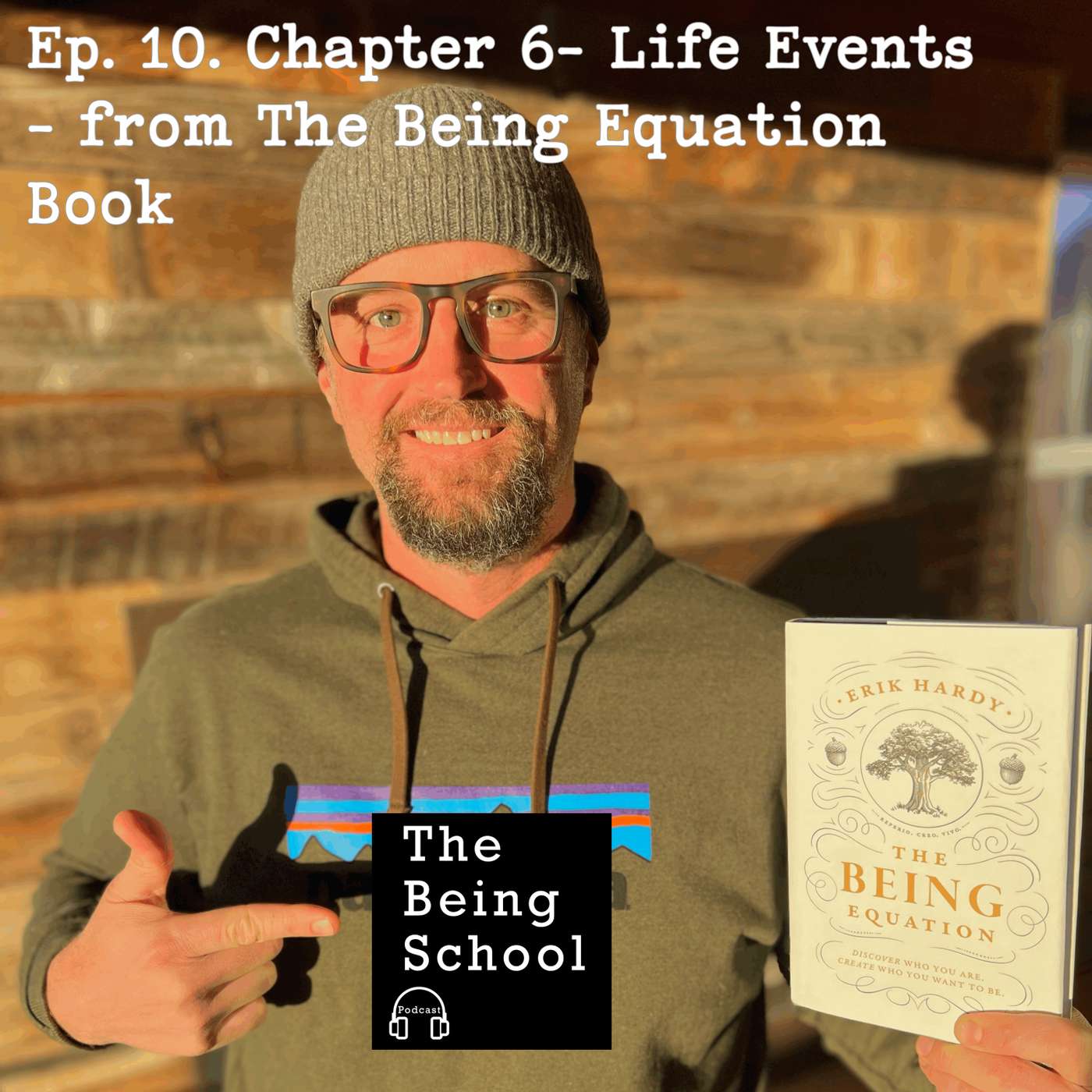 Episode 10. Meeting Goals and Chapter 6- Life Events- The Being Equation Episode 10. Meeting Goals and Chapter 6- Life Events- The Being Equation