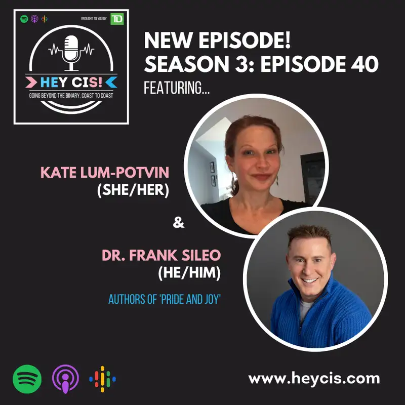 S3: E40: Allyship Is For Everyone with Authors Kate Lum-Potvin and Dr. Frank Sileo