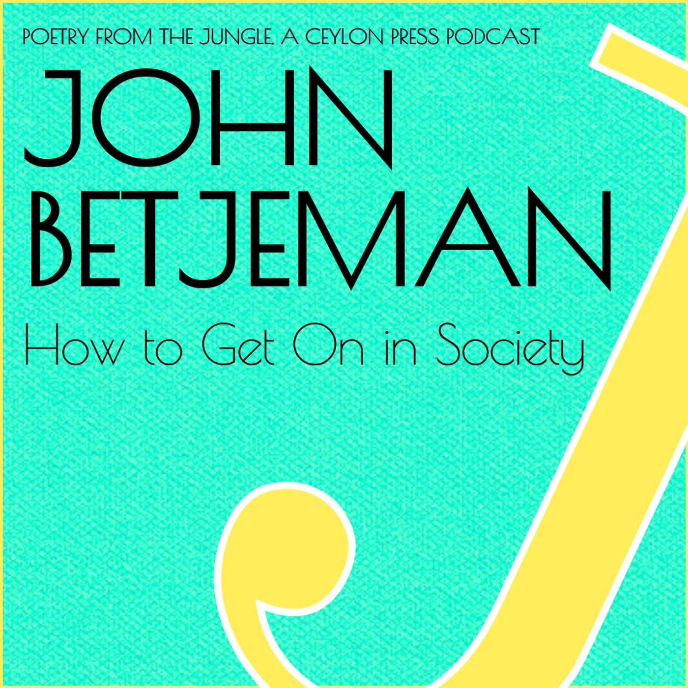 John Betjeman.  How To Get On In Society.