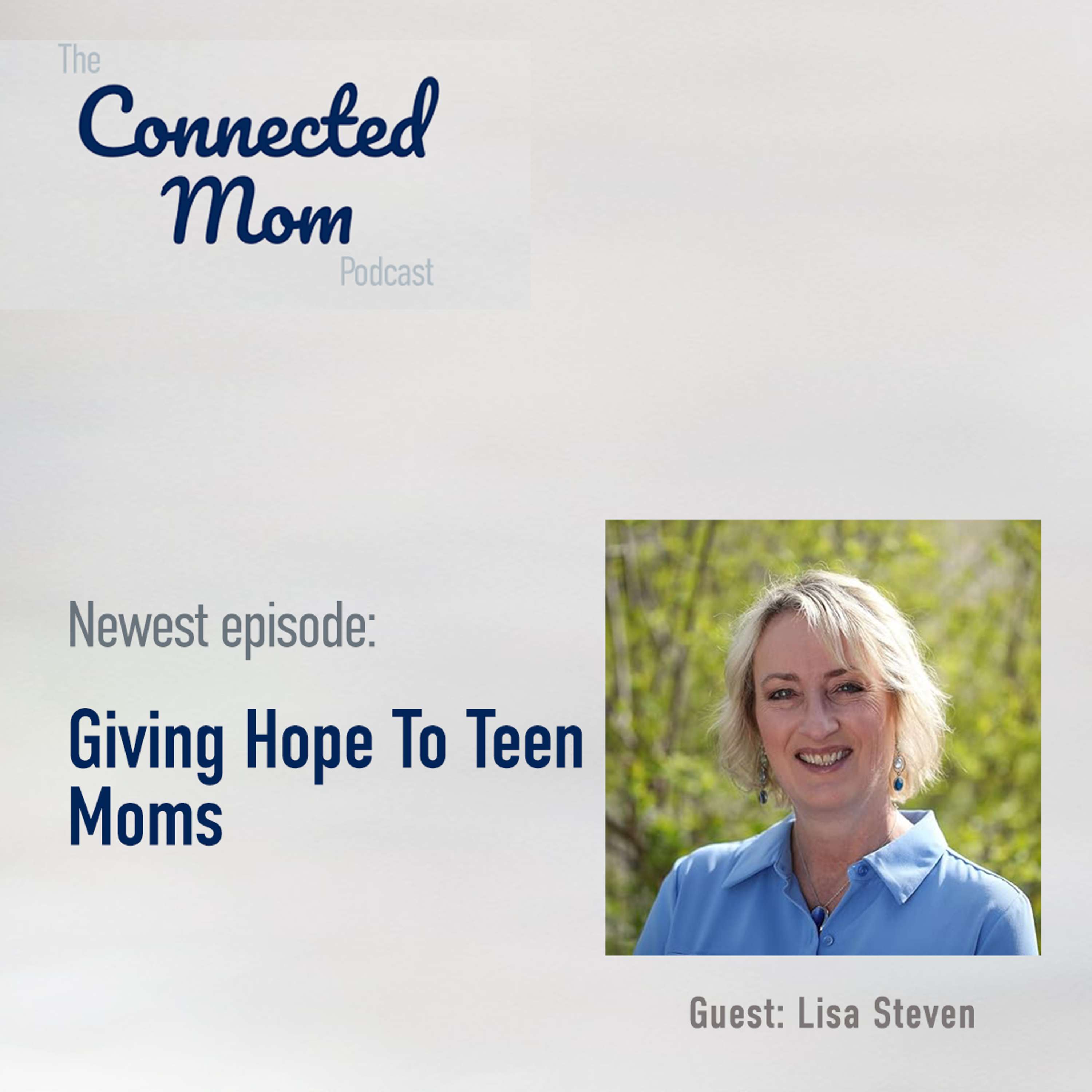 Giving Hope To Teen Moms