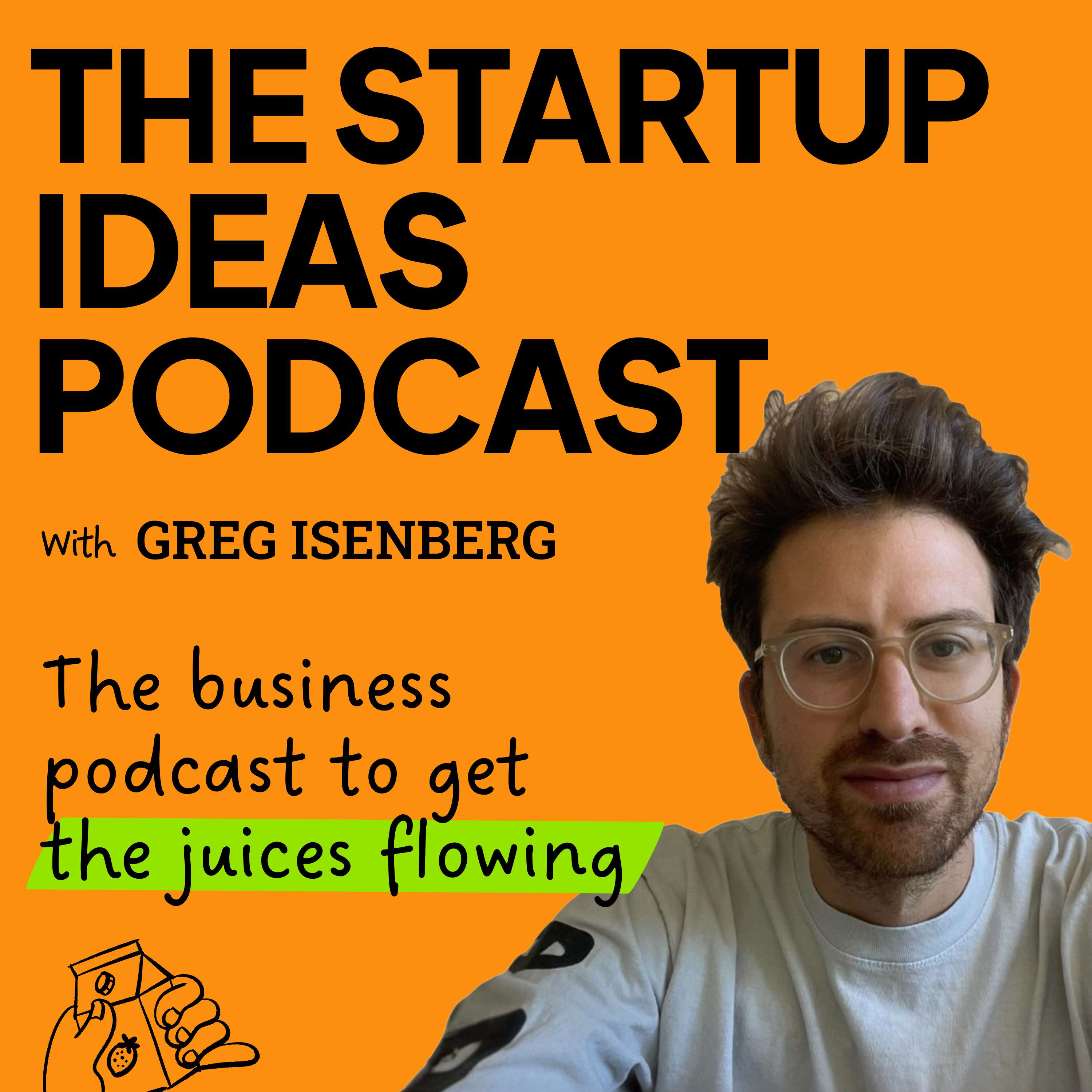 The Startup Ideas Podcast - podcast cover