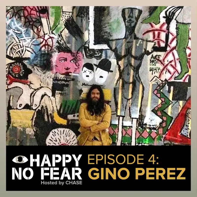 Episode 4: Gino Perez