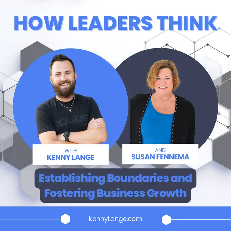 How Susan Fennema Thinks About Establishing Boundaries and Fostering Business Growth
