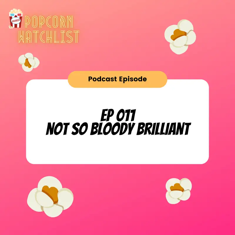 Not So Bloody Brilliant