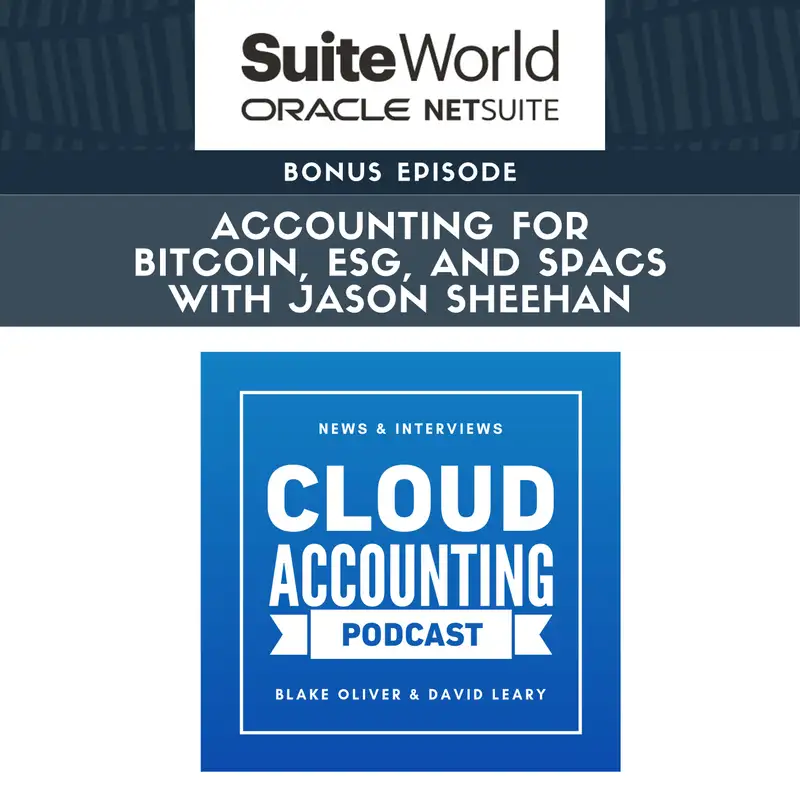 SuiteWorld #2: Accounting for Bitcoin, ESG, and SPACs with Jason Sheehan, CPA