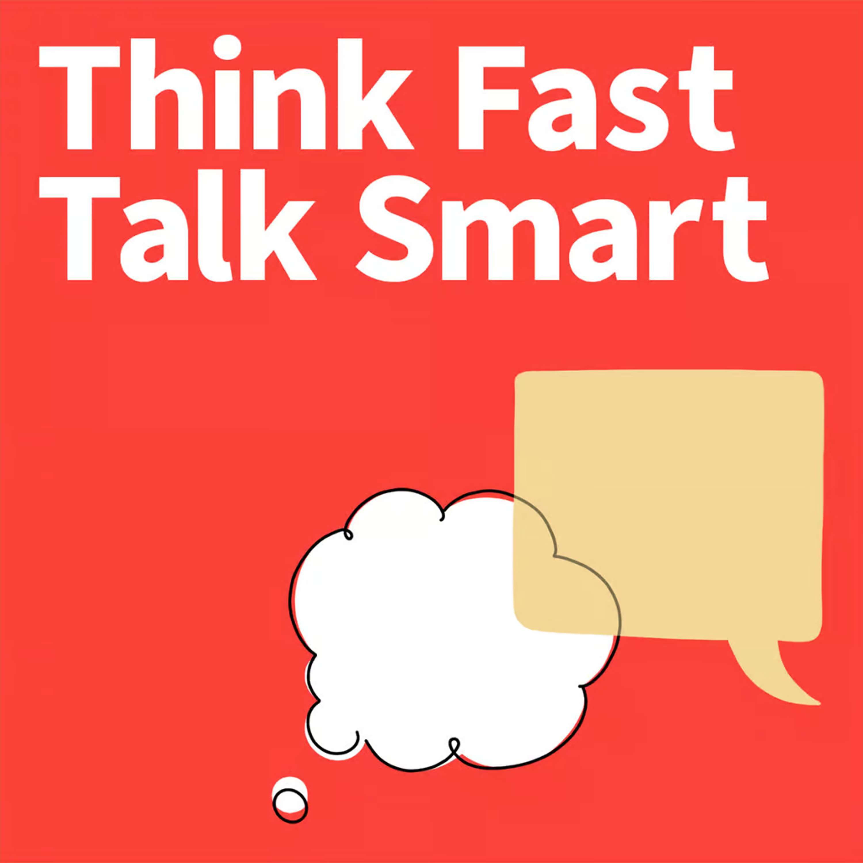 Think Fast Talk Smart