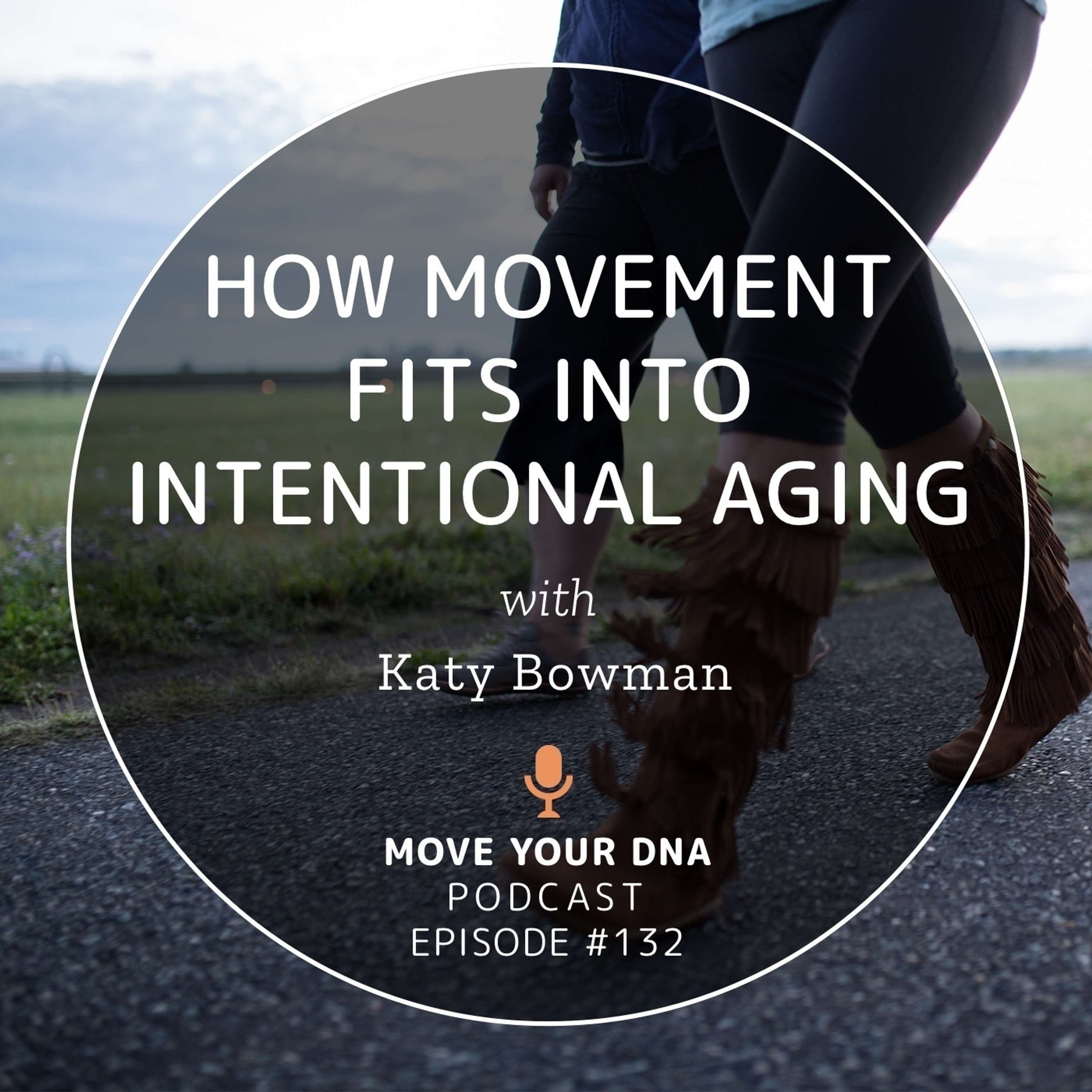 Move Your DNA with Katy Bowman