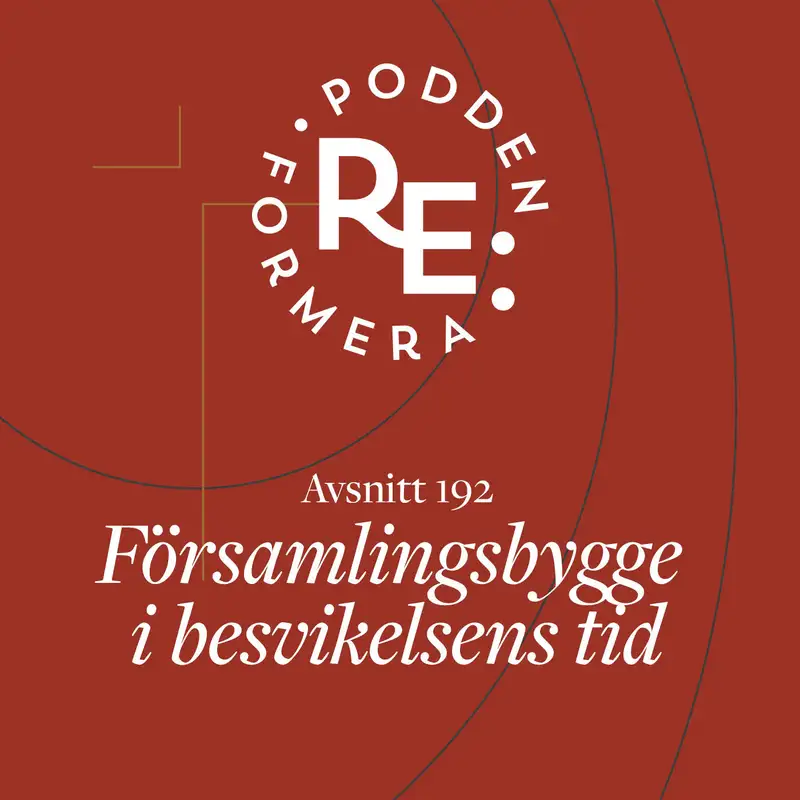 Avsnitt 192 - Församlingsbygge i besvikelsens tid 