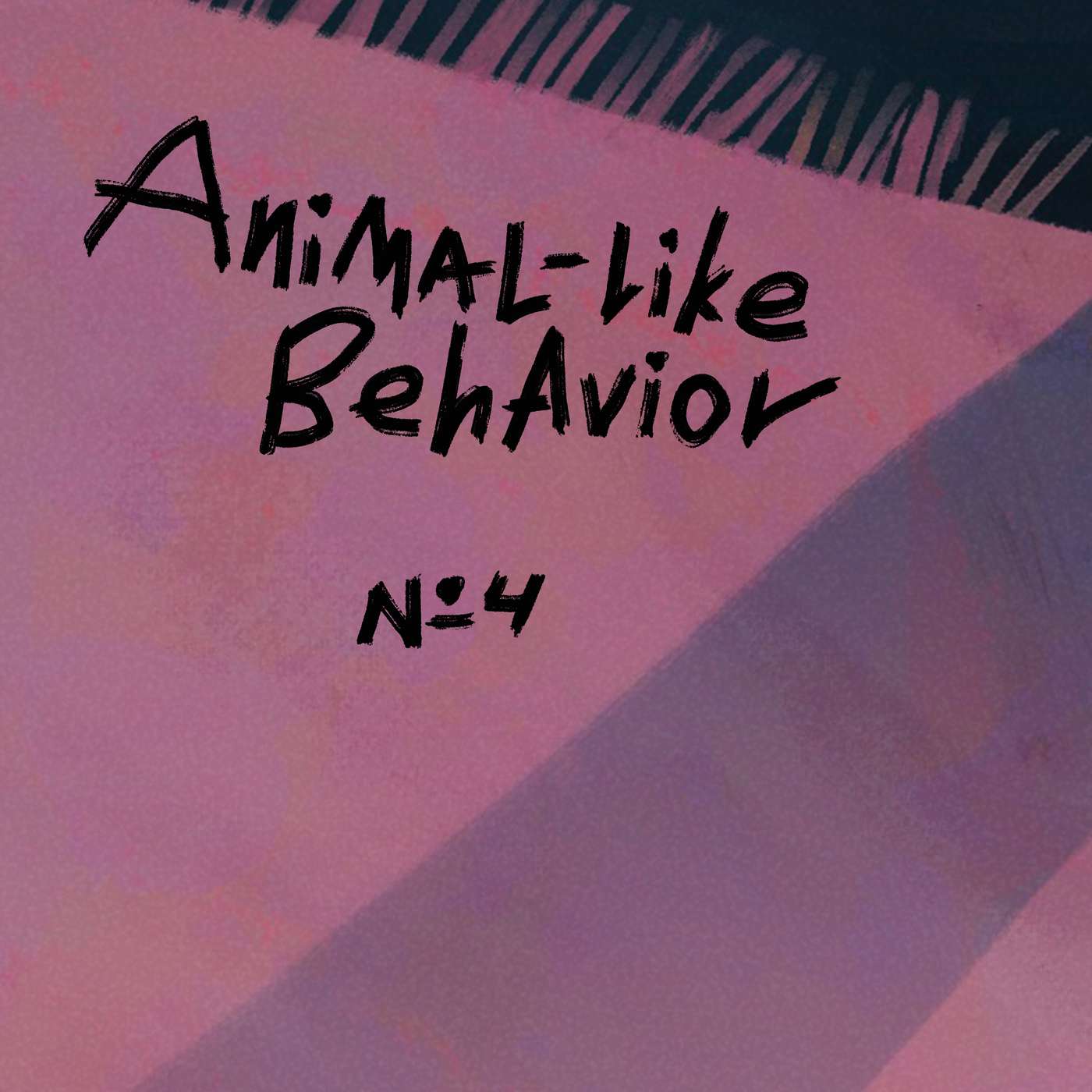 Episode 4: Animal-like Behavior Episode 4: Animal-like Behavior