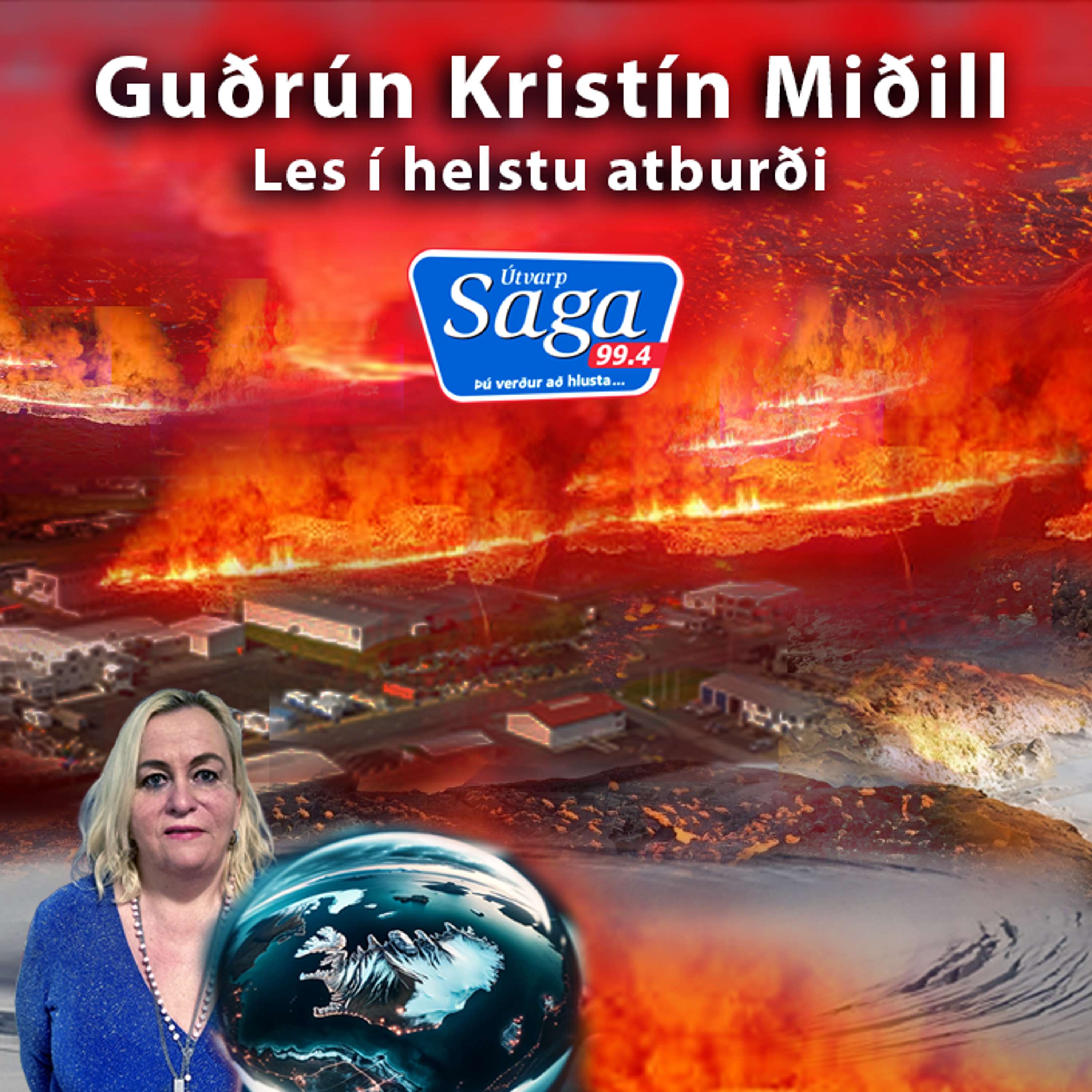Guðrún Kristín Ívarsdóttir miðill og heilari um innlend og erlend málefni