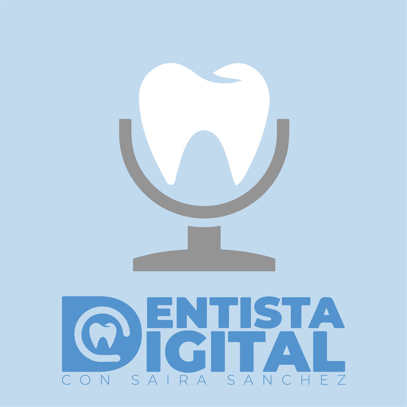 Dentista Digital con Saira Sanchez podcast artwork