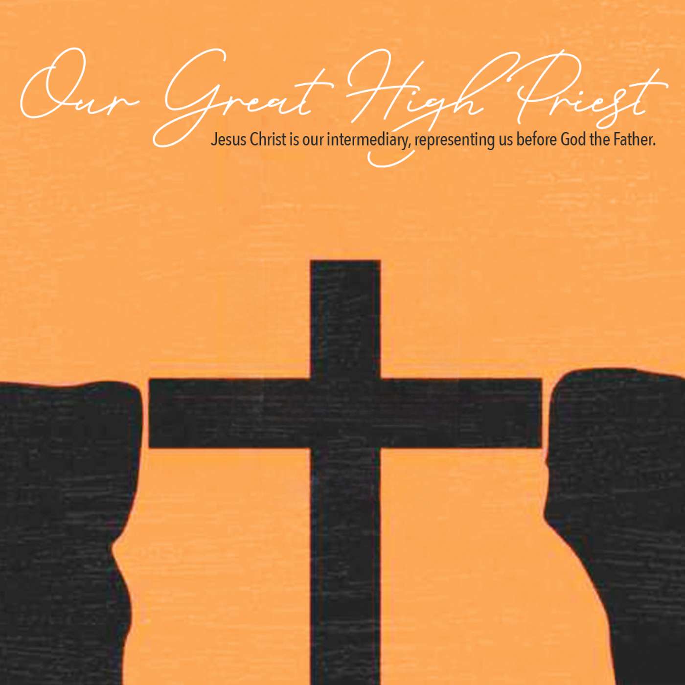 Our Great High Priest
