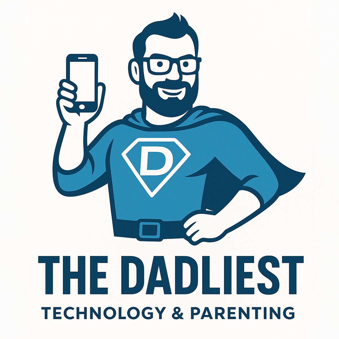 The Dadliest - Technology & Parenting