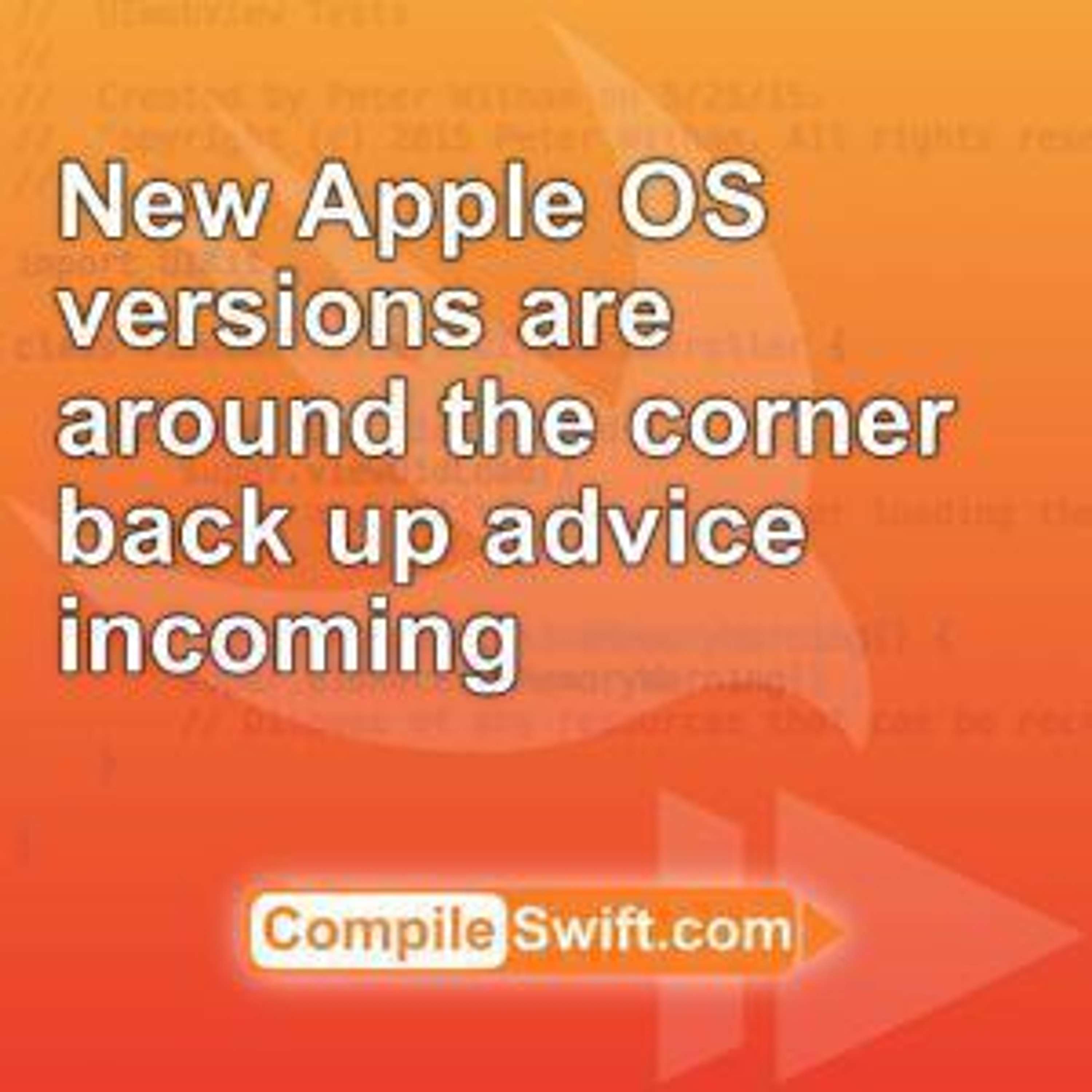 cover of episode New OS versions are on the way, let's talk back up strategy
