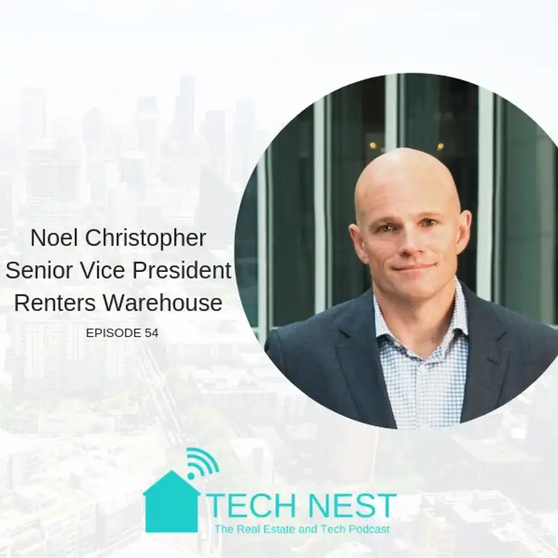 S5E54 Follow-Up Interview with Noel Christopher, SVP of Renters Warehouse