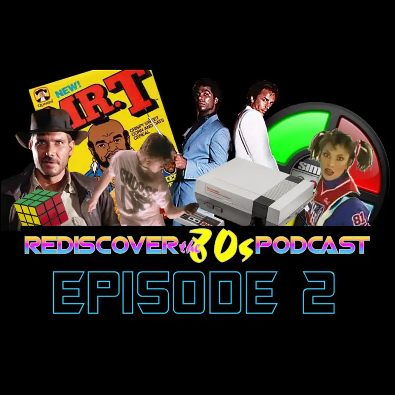 Rediscover the 80s Episode 2
