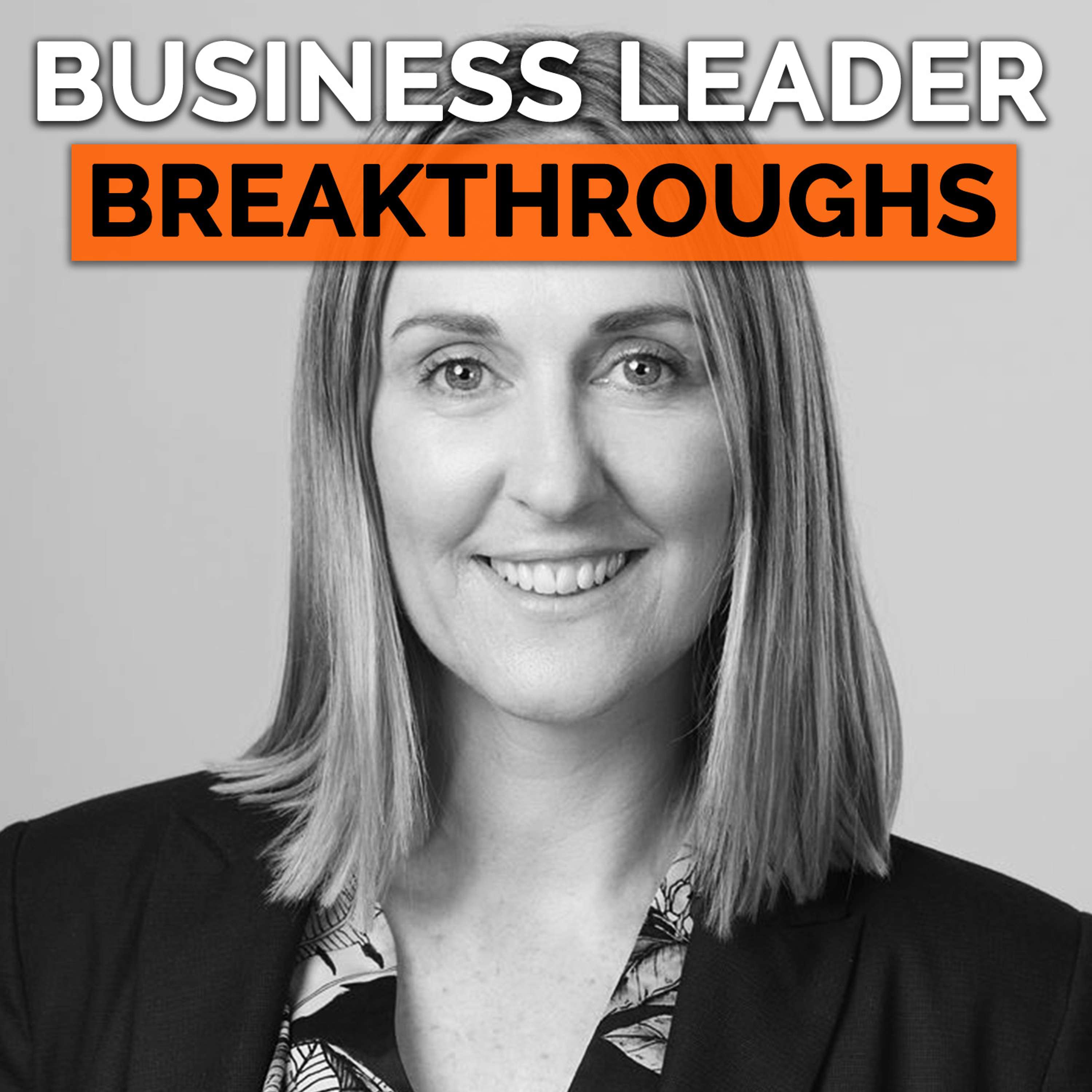 Business Leader Breakthroughs