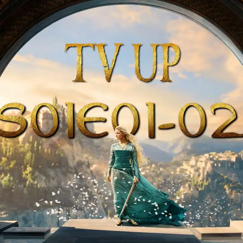 TV Up: A Gyűrűk Ura: A hatalom gyűrűi 1. évad 1-2. rész kibeszélő (vendég: Gergő)