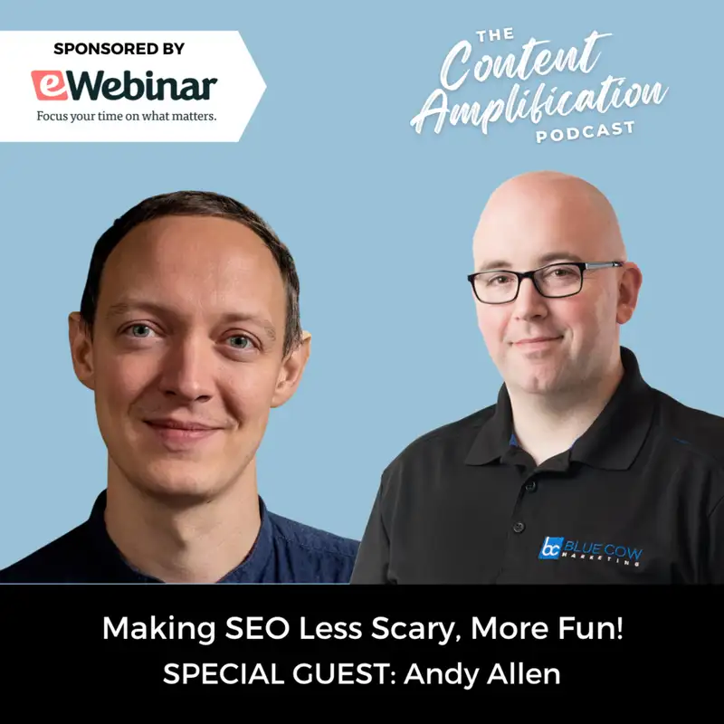 Making SEO Less Scary, More Fun with Andy Allen of HikeSEO