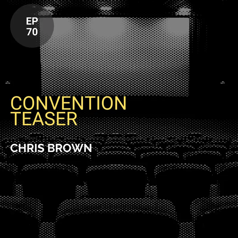 Convention Teaser w/ Chris Brown
